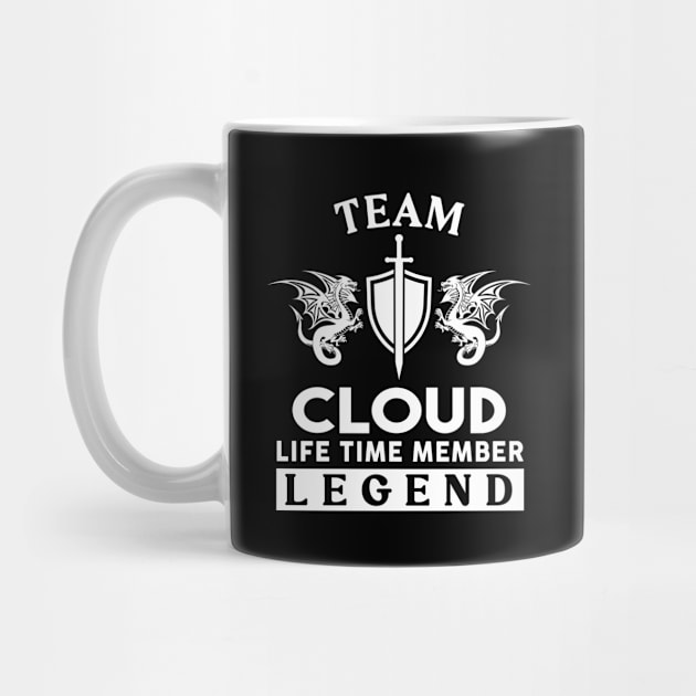 Cloud Name T Shirt - Cloud Life Time Member Legend Gift Item Tee by unendurableslemp118